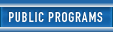 Public Programs